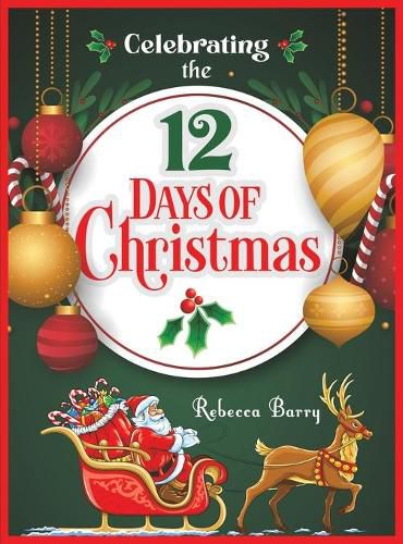 Celebrating the 12 Days of Christmas