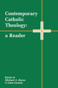 Cover image for Contemporary Catholic Theology: A Reader