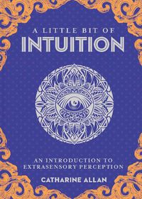 Cover image for Little Bit of Intuition, A: An Introduction to Extrasensory Perception