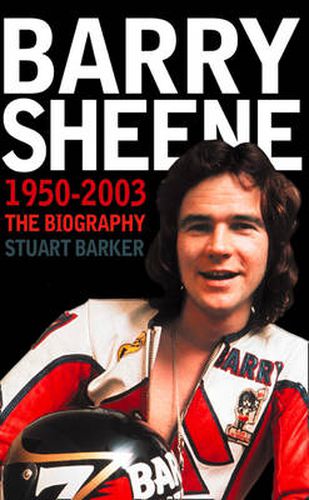 Cover image for Barry Sheene 1950-2003: The Biography