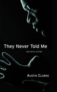 Cover image for They Never Told Me: And Other Stories