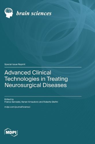 Cover image for Advanced Clinical Technologies in Treating Neurosurgical Diseases