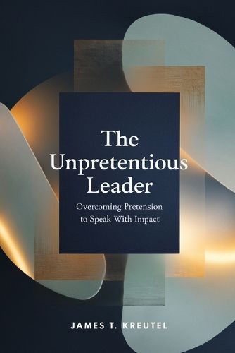 Cover image for The Unpretentious Leader