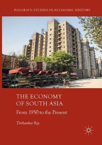 Cover image for The Economy of South Asia: From 1950 to the Present