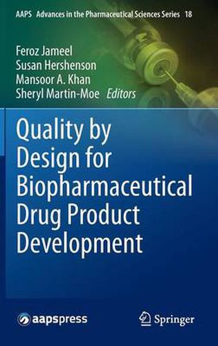 Cover image for Quality by Design for Biopharmaceutical Drug Product Development