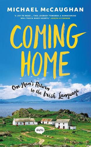 Coming Home: One man's return to the Irish Language