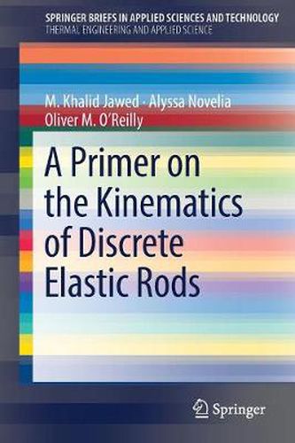 Cover image for A Primer on the Kinematics of Discrete Elastic Rods