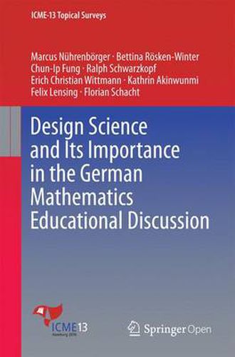 Cover image for Design Science and Its Importance in the German Mathematics Educational Discussion