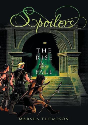 Cover image for Spoilers: The Rise & Fall