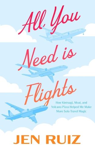 Cover image for All You Need Is Flights