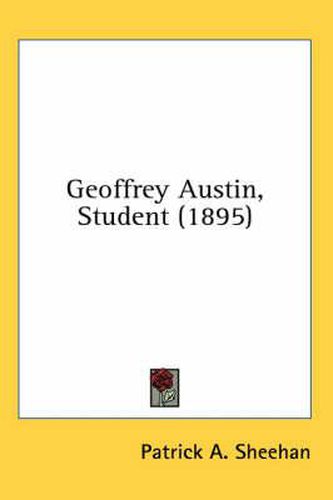 Cover image for Geoffrey Austin, Student (1895)