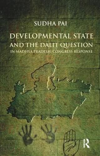 Cover image for Developmental State and the Dalit Question in Madhya Pradesh: Congress Response