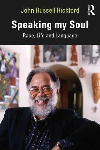 Cover image for Speaking my Soul: Race, Life and Language