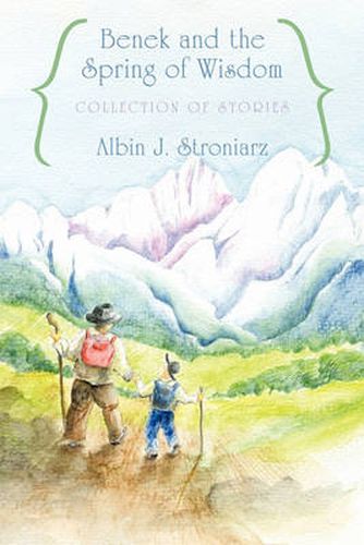 Cover image for Benek and the Spring of Wisdom Collection of Stories