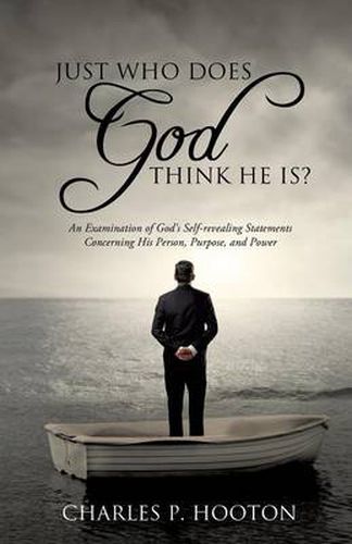 Cover image for Just Who Does God Think He Is?