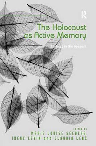 Cover image for The Holocaust as Active Memory: The Past in the Present