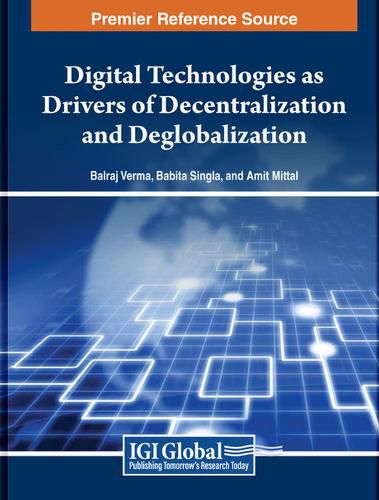 Digital Technologies, Ethics, and Decentralization in the Digital Era