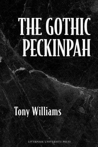 Cover image for The Gothic Peckinpah