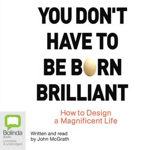 Cover image for You Don't Have to Be Born Brilliant