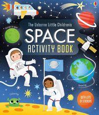 Cover image for Little Children's Space Activity Book