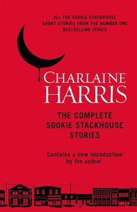 Cover image for The Complete Sookie Stackhouse Stories