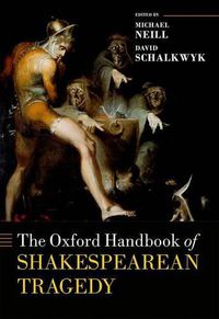 Cover image for The Oxford Handbook of Shakespearean Tragedy