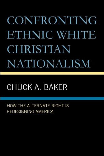 Cover image for Confronting Ethnic White Christian Nationalism