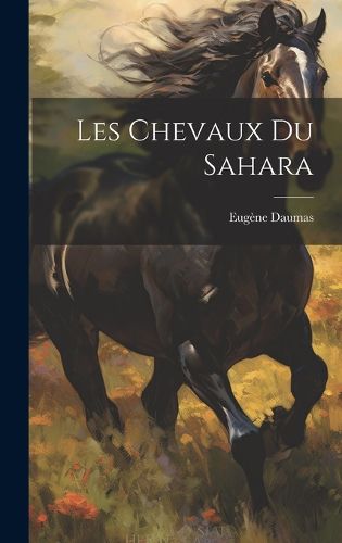 Cover image for Les Chevaux du Sahara