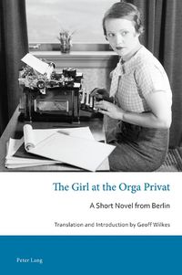 Cover image for The Girl at the Orga Privat