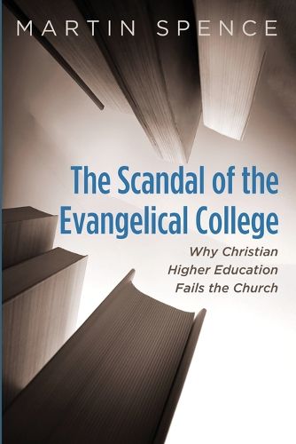 Cover image for The Scandal of the Evangelical College