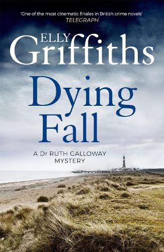 Cover image for A Dying Fall: A spooky, gripping read from a bestselling author (Dr Ruth Galloway Mysteries 5)