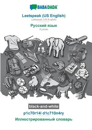 Cover image for BABADADA black-and-white, Leetspeak (US English) - Russian (in cyrillic script), p1c70r14l d1c710n4ry - visual dictionary (in cyrillic script): Leetspeak (US English) - Russian (in cyrillic script), visual dictionary