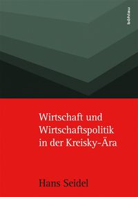 Cover image for Wirtschaft und Wirtschaftspolitik in der Kreisky-Ara