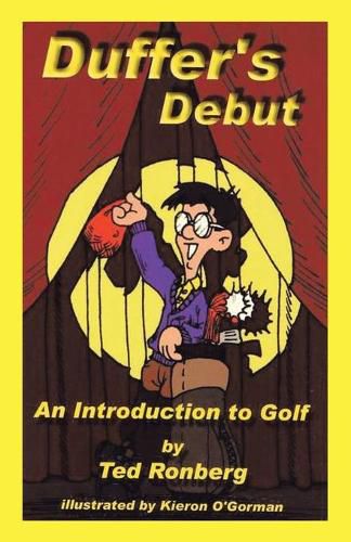 Cover image for Duffer's Debut: An Introduction to Golf, Its Culture, Customs and Conventions