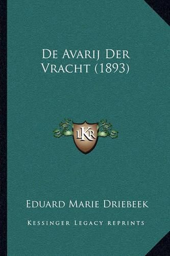 Cover image for de Avarij Der Vracht (1893)