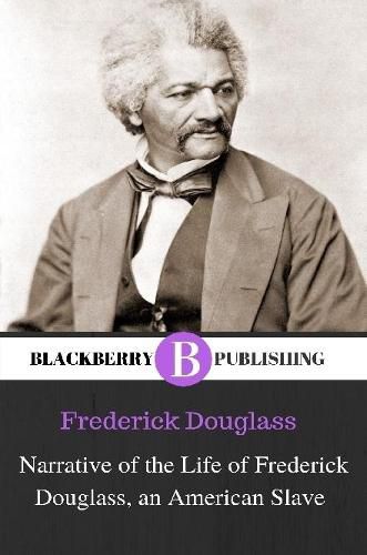 Cover image for Narrative of the Life of Frederick Douglass, an American Slave