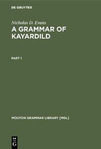 Cover image for A Grammar of Kayardild: With Historical-Comparative Notes on Tangkic