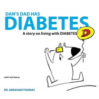 Cover image for Dan's Dad Has Diabetes