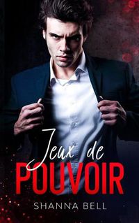 Cover image for Jeux de Pouvoir: romance et mariage arrange