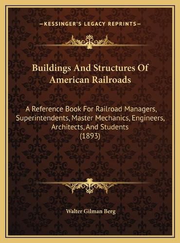 Cover image for Buildings And Structures Of American Railroads