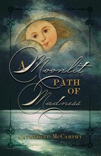 Cover image for A Moonlit Path of Madness