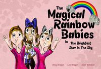 Cover image for The Magical Rainbow Babies: The Brightest Star in the Sky