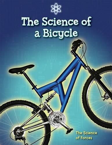 Cover image for The Science of a Bicycle: The Science of Forces