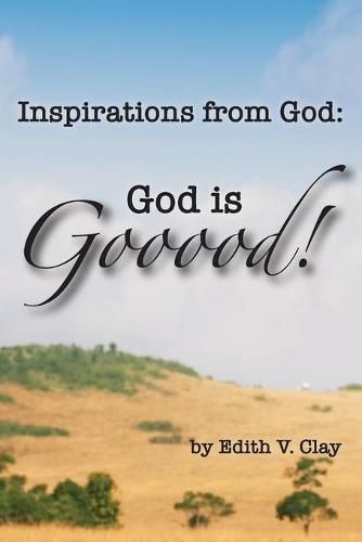 Cover image for Inspirations from God: God is Gooood!