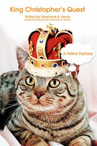 Cover image for King Christopher's Quest: A Feline Fantasy