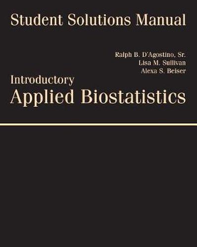 Cover image for Student Solutions Manual for D'Agostino/Sullivan/Beiser's Introductory  Applied Biostatistics