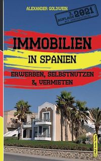 Cover image for Immobilien in Spanien: Erwerben, Selbstnutzen & Vermieten