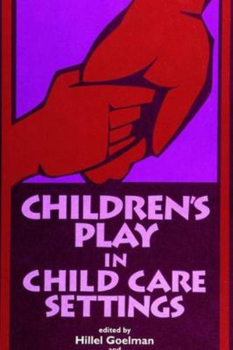 Children's Play in Child Care Settings