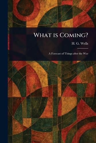 Cover image for What is Coming?