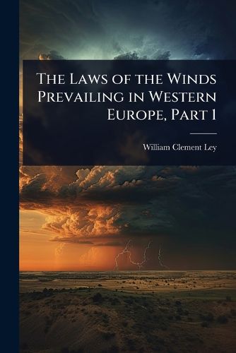 Cover image for The Laws of the Winds Prevailing in Western Europe, Part 1